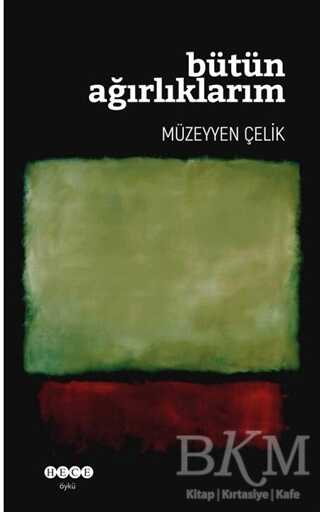 Bütün Ağırlıklarım - 2