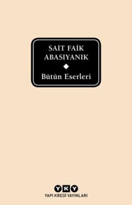 Bütün Eserleri - Sait Faik Abasıyanık - 1