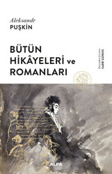 Bütün Hikayeleri ve Romanları - Alfa Yayınları