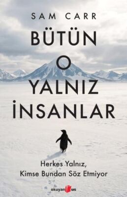 Bütün O Yalnız İnsanlar - 1