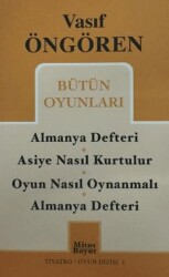 Bütün Oyunları: Almanya Defteri Göç - Asiye Nasıl Kurtulur? - Oyun Nasıl Oynanmalı? - Zengin Mutfağı - Mitos Boyut Yayınları
