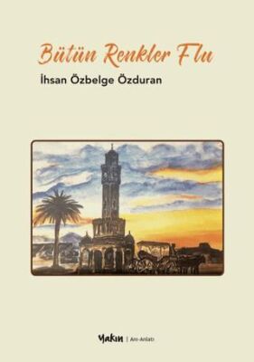 Bütün Renkler Flu - 1