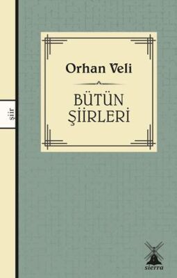 Orhan Veli Kanık - Bütün Şiirleri - 1