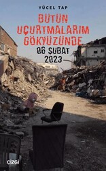 Bütün Uçurtmalarım Gökyüzünde - Çizgi Kitabevi Yayınları