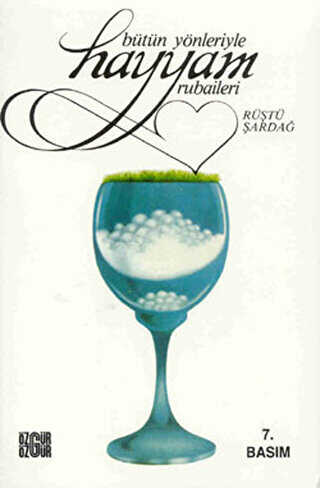 Bütün Yönleriyle Hayyam Rubaileri - Özgür Yayınları