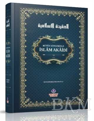 Bütün Yönleriyle İslam Akaidi - Nebevi Hayat Yayınları