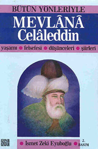 Bütün Yönleriyle Mevlana Celaleddin - Özgür Yayınları
