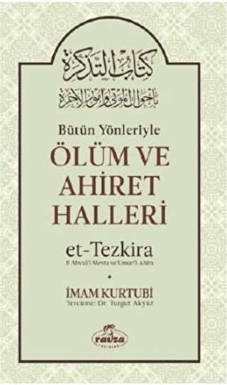 Bütün Yönleriyle Ölüm ve Ahiret Halleri - Ravza Yayınları