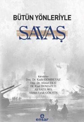Bütün Yönleriyle Savaş - 1