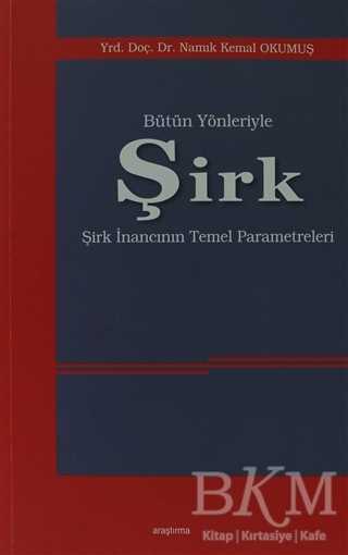 Bütün Yönleriyle Şirk - Araştırma Yayınları