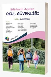 Bütüncül Açıdan Okul Güvenliği - Eğiten Kitap