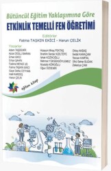 Bütüncül Eğitim Yaklaşımına Göre Etkinlik Temelli Fen Öğretimi - Eğiten Kitap