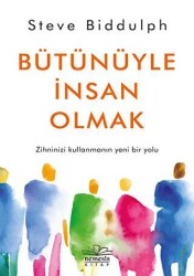 Bütünüyle İnsan Olmak - Nemesis Kitap