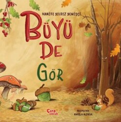 Büyü De Gör - Çıra Çocuk Yayınları