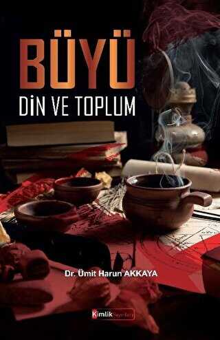 Büyü, Din ve Toplum - Kimlik Yayınları