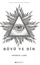 Büyü ve Din - Occultus Yayınevi
