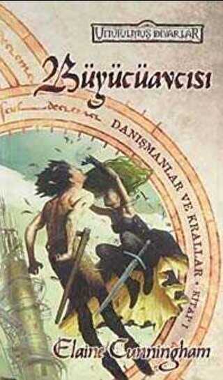 Büyücüavcısı Unutulmuş Diyarlar Danışmanlar ve Krallar 1. Kitap - Phoenix Yayınevi