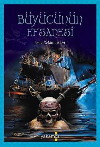 Büyücünün Efsanesi - Yakamoz Yayınevi