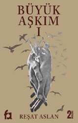 Büyük Aşkım 1 - Fa Yayınları