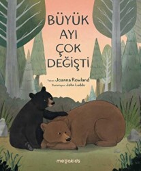 Büyük Ayı Çok Değişti - Megakids Yayıncılık
