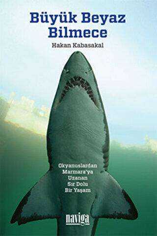 Büyük Beyaz Bilmece - Naviga Yayınları