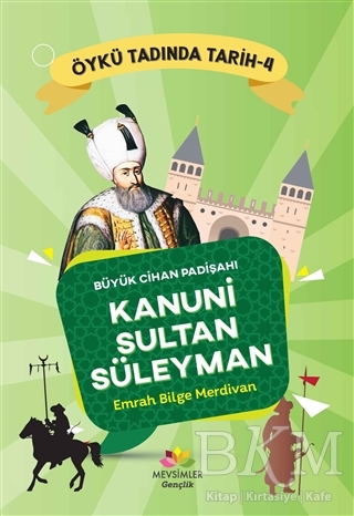 Büyük Cihan Padişahı Kanuni Sultan Süleyman - Mevsimler Kitap