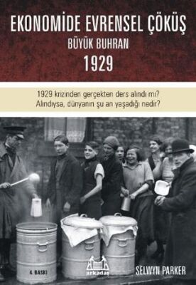 Ekonomide Evrensel Çöküş - Büyük Buhran 1929 - 1