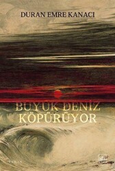 Büyük Deniz Köpürüyor - İthaki Yayınları