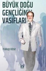 Büyük Doğu Gençliğinin Vasıfları - Kökler Kitabevi