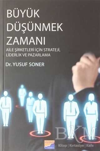 Büyük Düşünmek Zamanı - Siyasal Kitabevi - Akademik Kitaplar