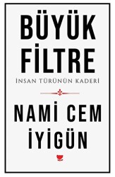 Büyük Filtre - Sosyal Yayınları
