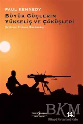 Büyük Güçlerin Yükseliş ve Çöküşleri - İş Bankası Kültür Yayınları