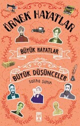 Büyük Hayatlar- Büyük Düşünceler - İlk Genç Timaş