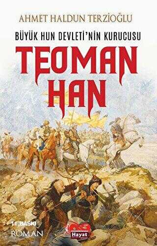 Büyük Hun Devleti’nin Kurucusu Teoman Han