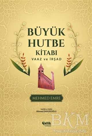 Büyük Hutbe Kitabı - Vaaz ve İrşad - Çelik Yayınevi