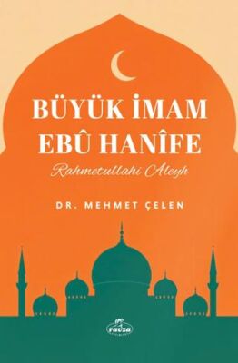 Büyük İmam Ebu Hanife - 1