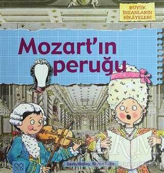 Büyük İnsanların Hikayeleri - Mozart’ın Peruğu
