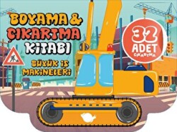 Büyük İş Makineleri - Boyama Ve Çıkartma Kitabı - Çikolata Yayınevi