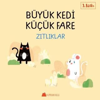Büyük Kedi Küçük Fare - Zıtlıklar - 1