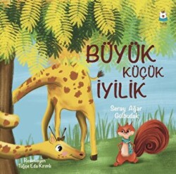 Büyük Küçük İyilik - Luna Çocuk Yayınları