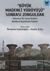 Büyük Madenci Yürüyüşü Sonrası Zonguldak - Nika Yayınevi