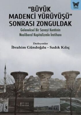 Büyük Madenci Yürüyüşü Sonrası Zonguldak - 1