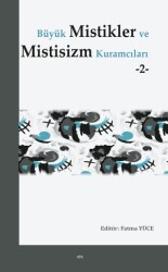Büyük Mistikler ve Mistisizm Kuramcıları -2- - Elis Yayınları