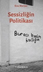Sessizliğin Politikası - Kaplumbaa Kitap