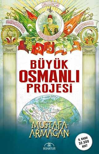 Büyük Osmanlı Projesi - Hümayun Yayınları