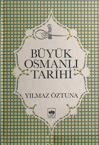 Büyük Osmanlı Tarihi Cilt: 1