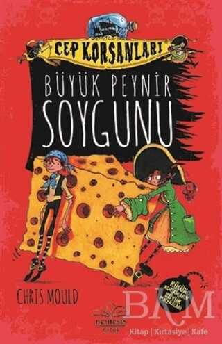 Büyük Peynir Soygunu - Cep Korsanları - Nemesis Kitap