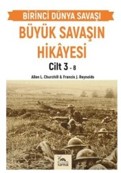 Büyük Savaşın Hikayesi Cilt 3 - Sarmal Kitabevi