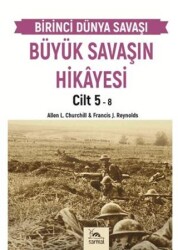 Büyük Savaşın Hikayesi Cilt 5 - Sarmal Kitabevi