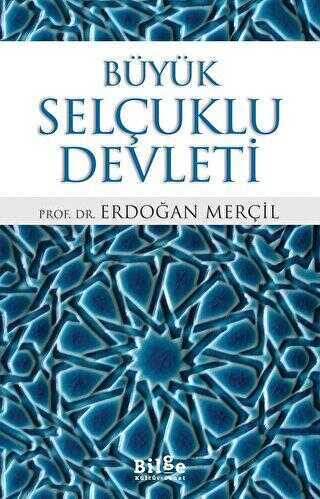 Büyük Selçuklu Devleti - Bilge Kültür Sanat